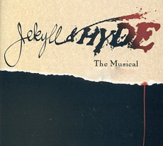 "Jekyll & Hyde" The Musical