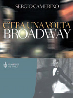 La copertina del libro "C'era una volta Broadway"