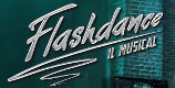 Flashdance il musical Flashdance il musical