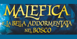 Malefica e la Bella Addormentata nel Bosco Malefica e la Bella Addormentata nel Bosco
