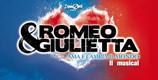 Romeo e Giulietta Ama e cambia il mondo il musical Romeo e Giulietta Ama e cambia il mondo il musical