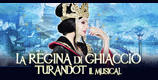 La Regina di Ghiaccio - Turandot La Regina di Ghiaccio - Turandot